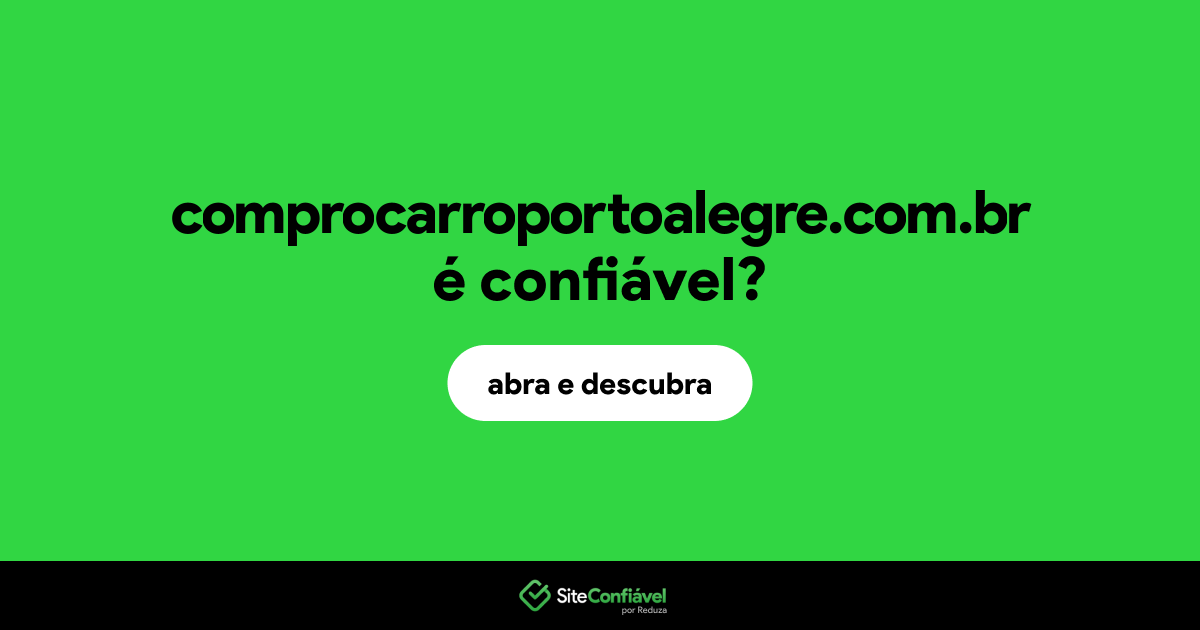 O site comprocarroportoalegre.com.br é confiável?