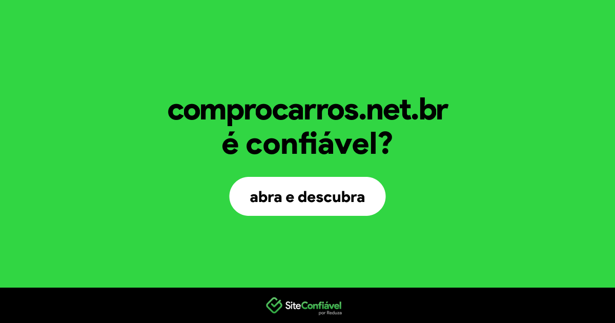 O site comprocarros.net.br é confiável?