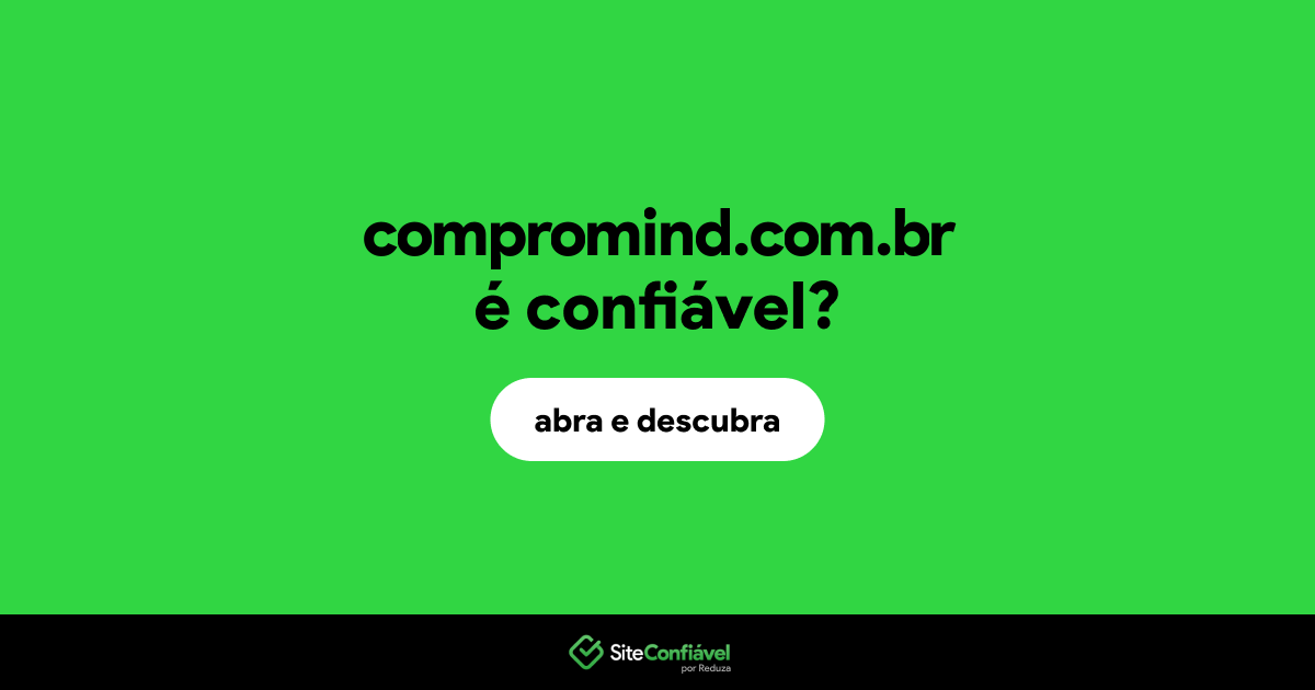 O site compromind.com.br é confiável?