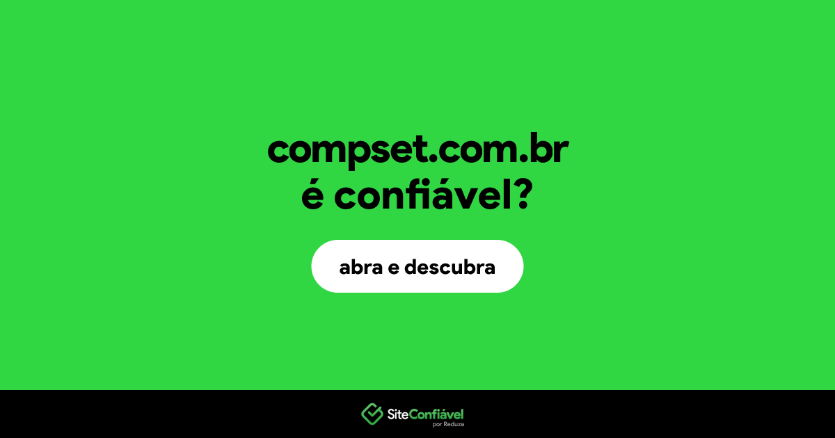 O site compset.com.br é confiável?