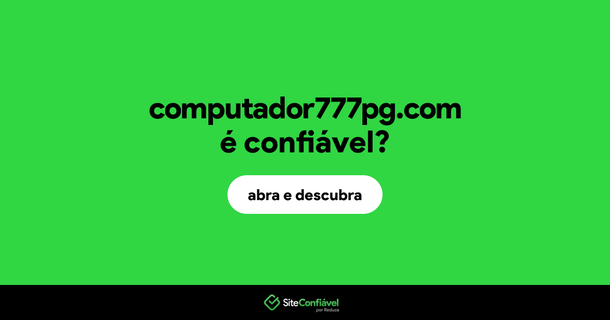 O site computador777pg.com é confiável?