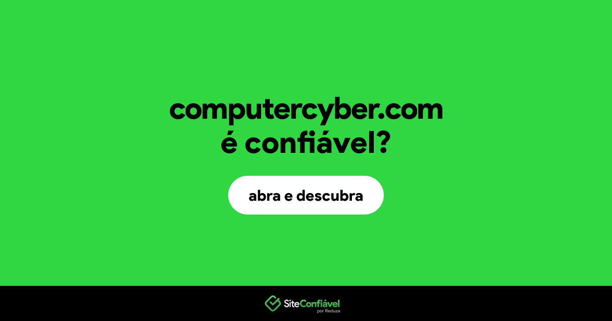 O site computercyber.com é confiável?