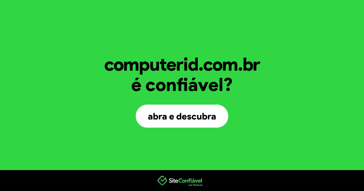 O site computerid.com.br é confiável?