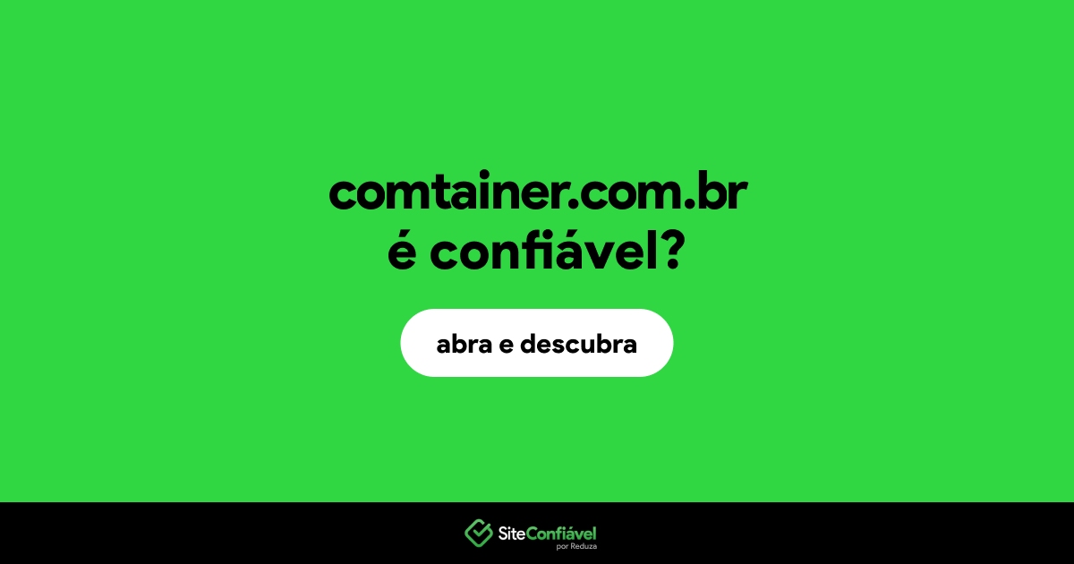 O site comtainer.com.br é confiável?