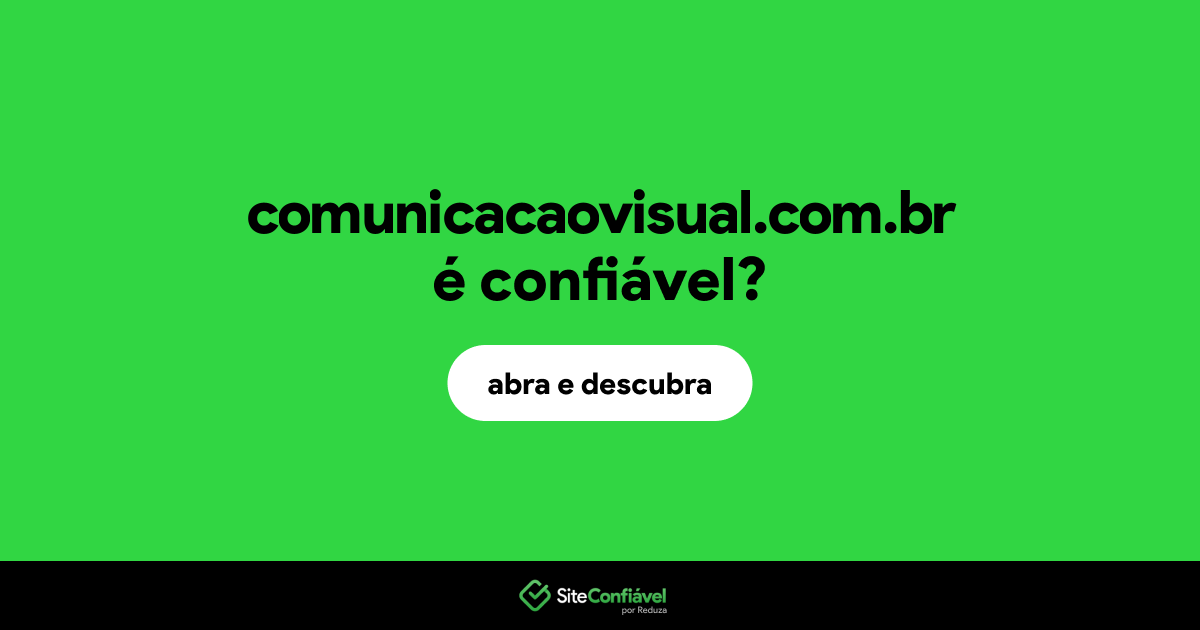 O site comunicacaovisual.com.br é confiável?