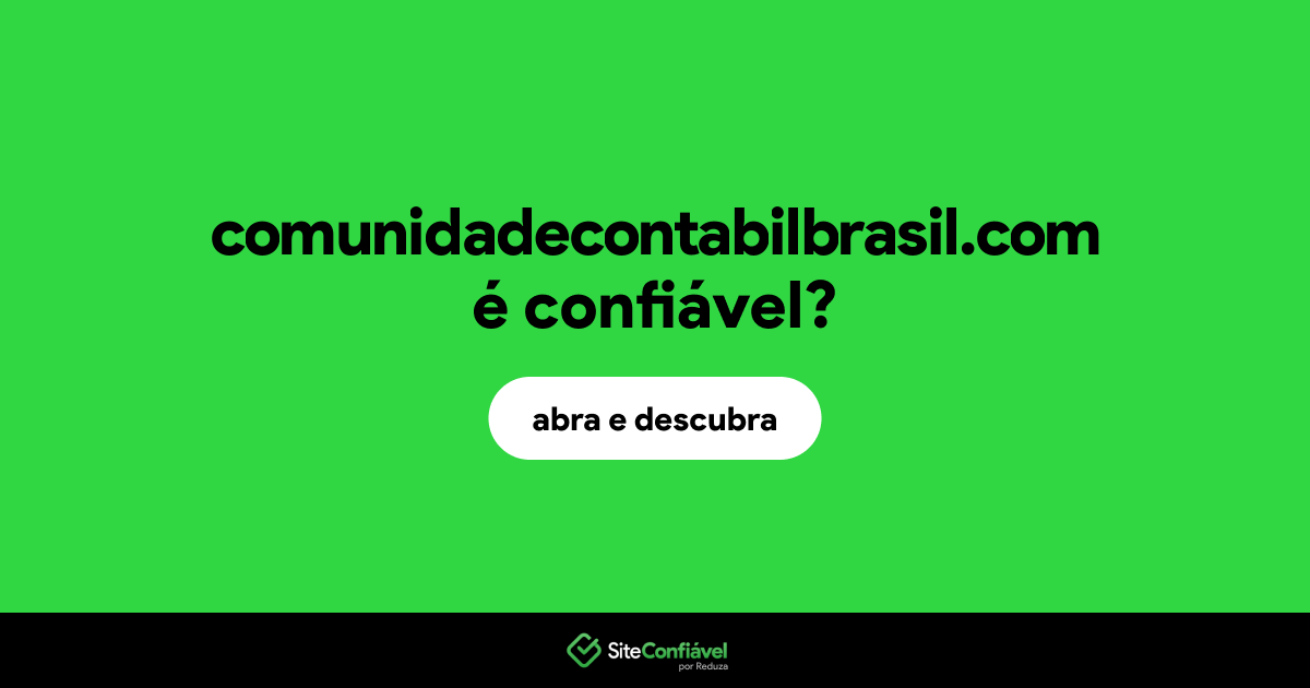 O site comunidadecontabilbrasil.com é confiável?
