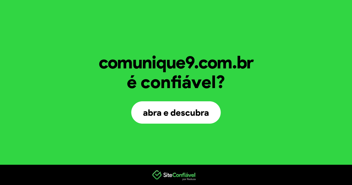 O site comunique9.com.br é confiável?