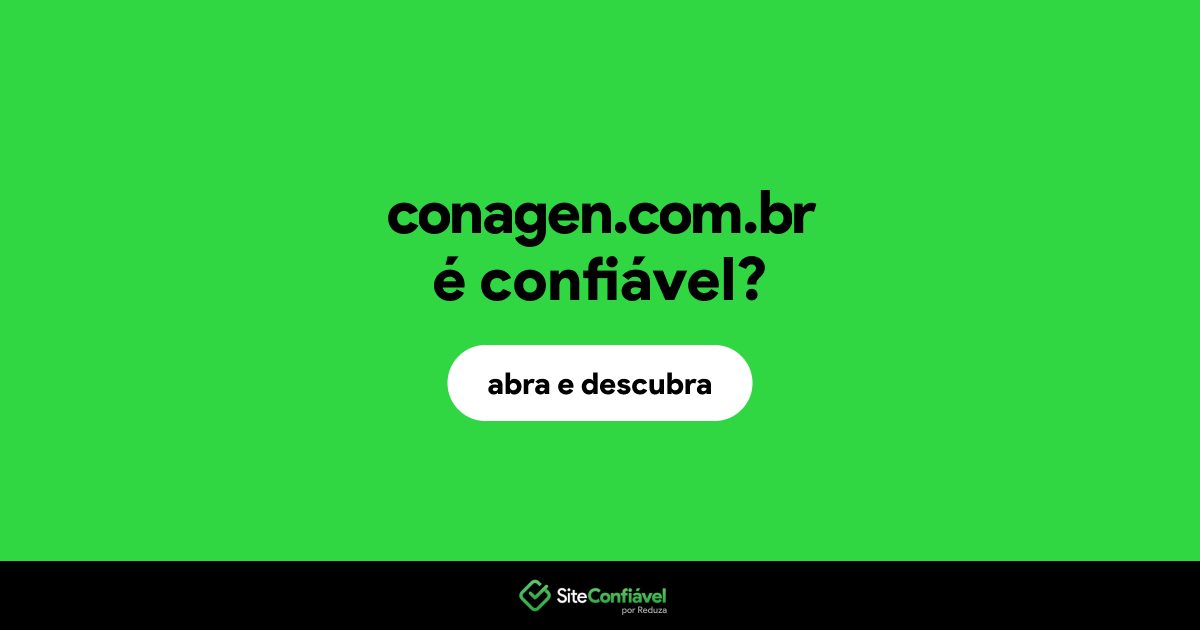 O site conagen.com.br é confiável?
