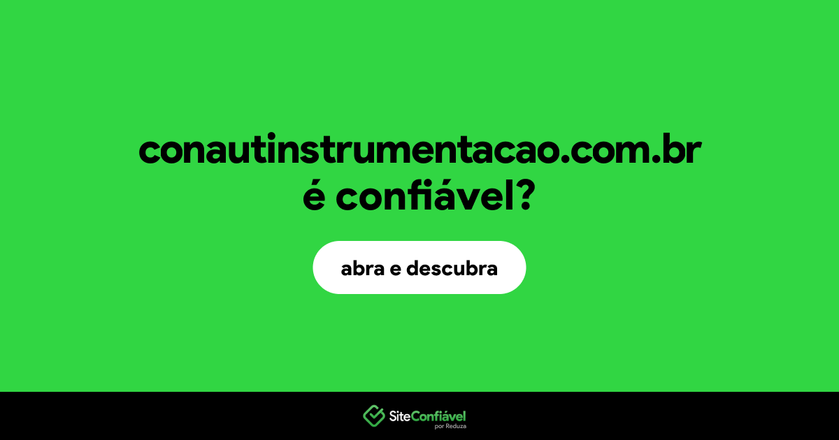 O site conautinstrumentacao.com.br é confiável?