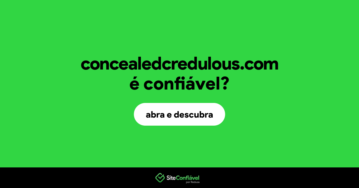 O site concealedcredulous.com é confiável?