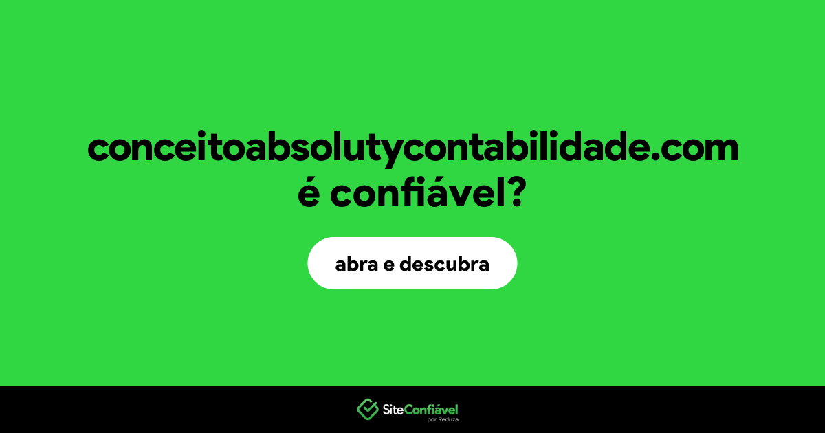 O site conceitoabsolutycontabilidade.com é confiável?