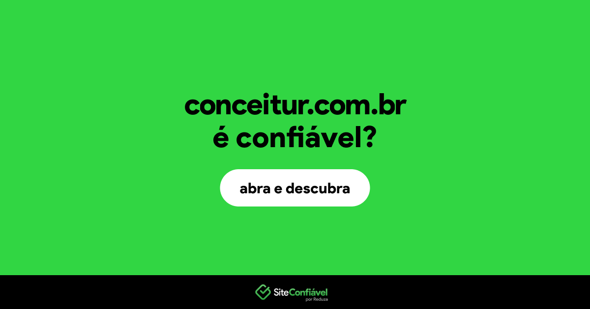 O site conceitur.com.br é confiável?