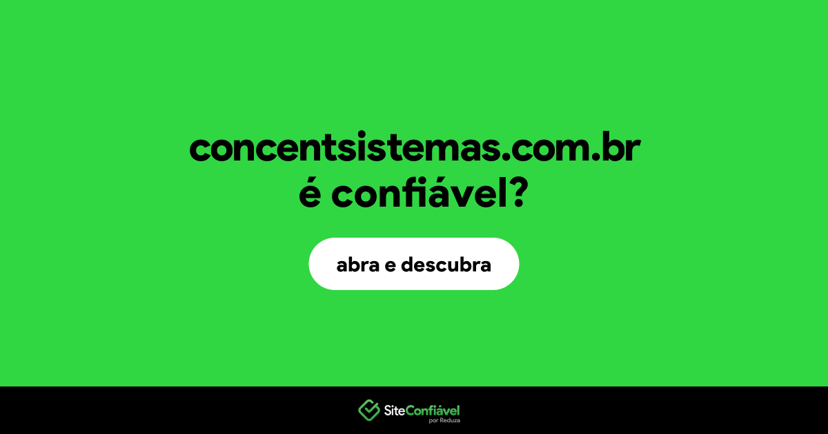 O site concentsistemas.com.br é confiável?