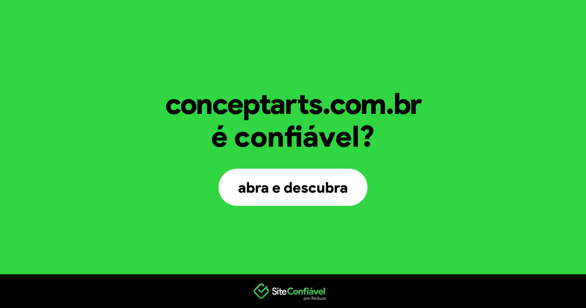 O site conceptarts.com.br é confiável?