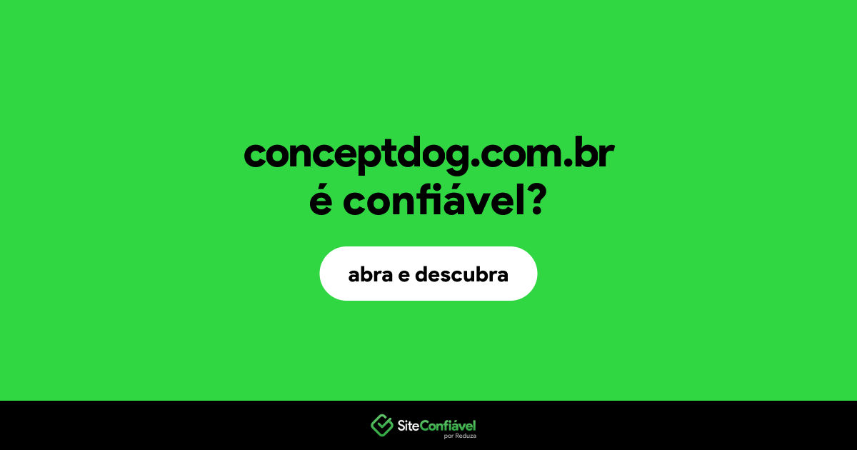 O site conceptdog.com.br é confiável?