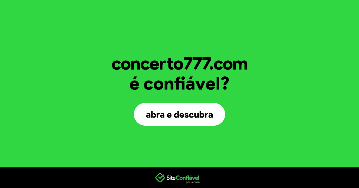 O site concerto777.com é confiável?