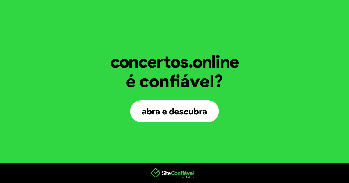 O site concertos.online é confiável?