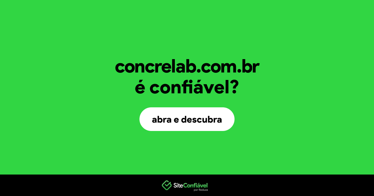 O site concrelab.com.br é confiável?
