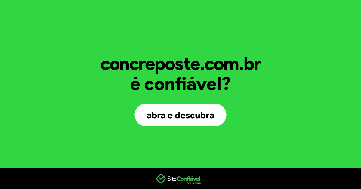 O site concreposte.com.br é confiável?