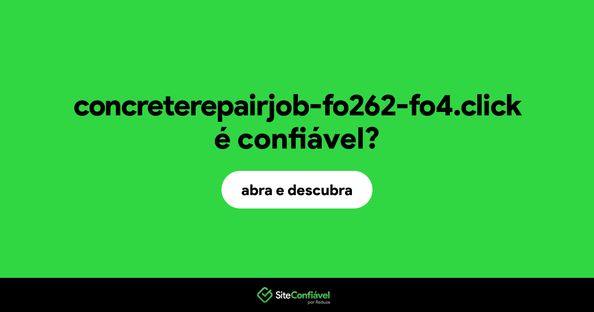 O site concreterepairjob-fo262-fo4.click é confiável?