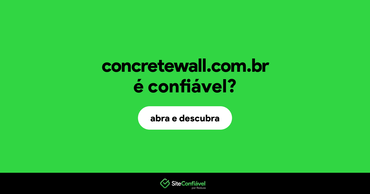 O site concretewall.com.br é confiável?