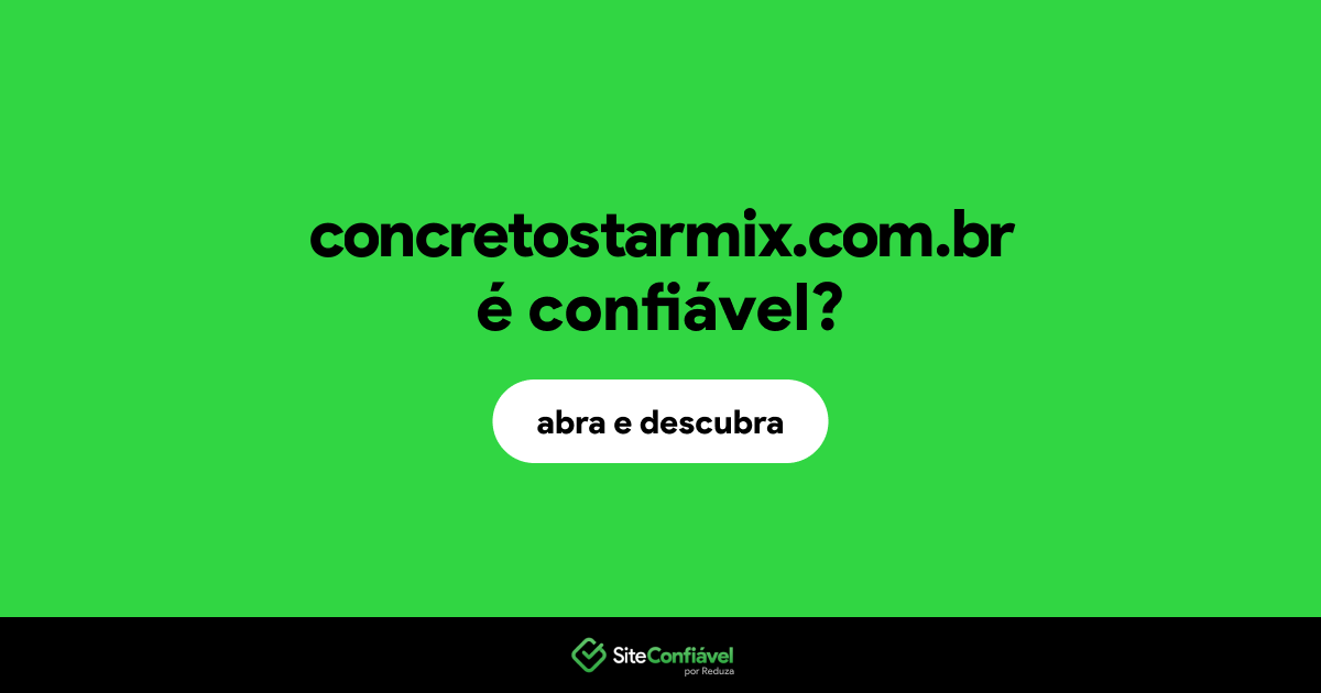 O site concretostarmix.com.br é confiável?