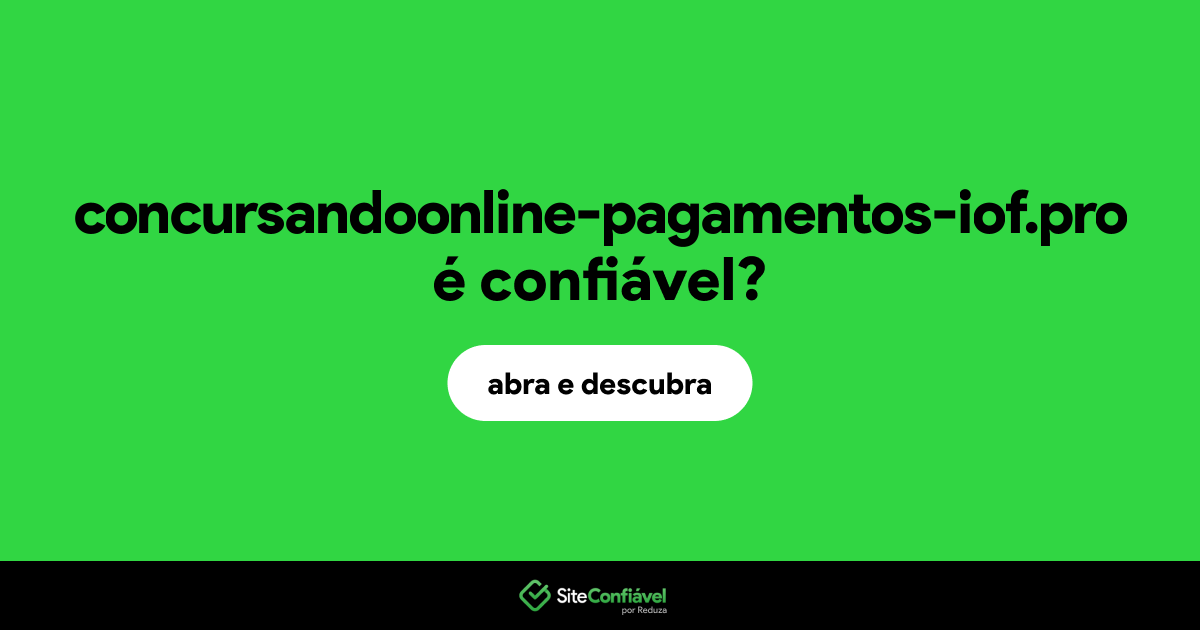 O site concursandoonline-pagamentos-iof.pro é confiável?