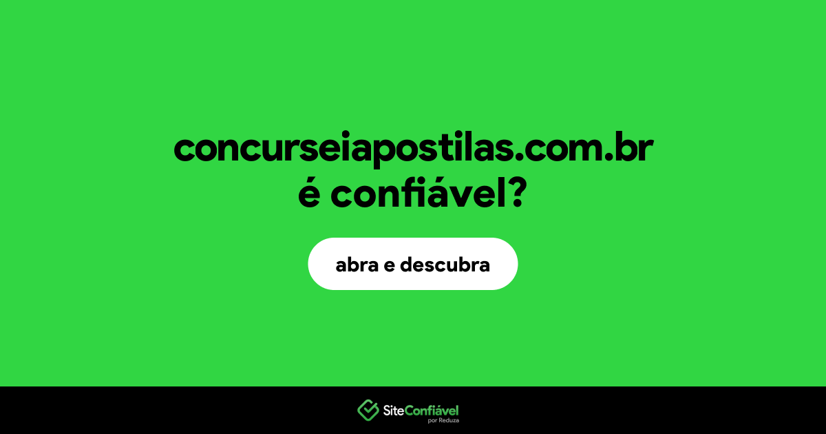 O site concurseiapostilas.com.br é confiável?