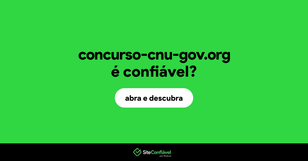 O site concurso-cnu-gov.org é confiável?