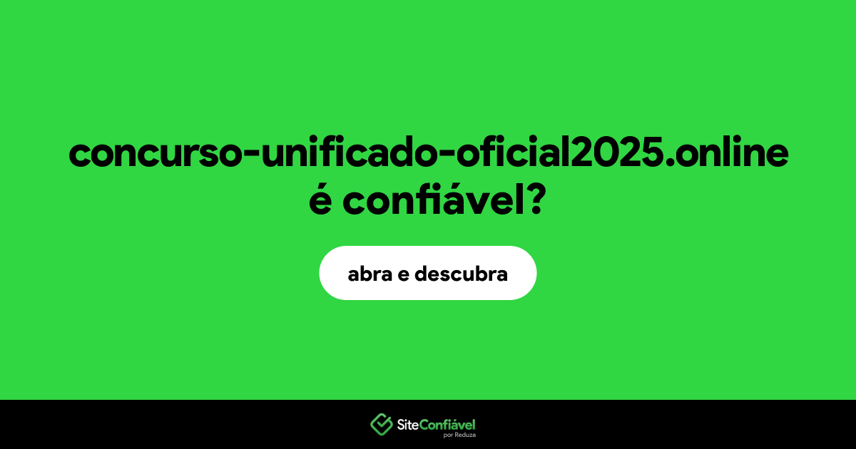 O site concurso-unificado-oficial2025.online é confiável?