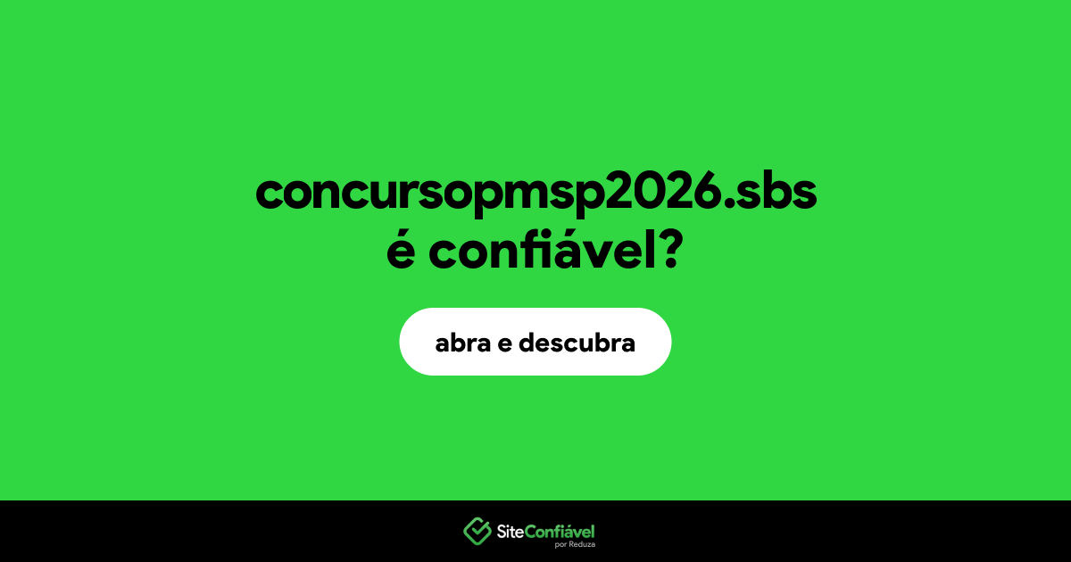 O site concursopmsp2026.sbs é confiável?