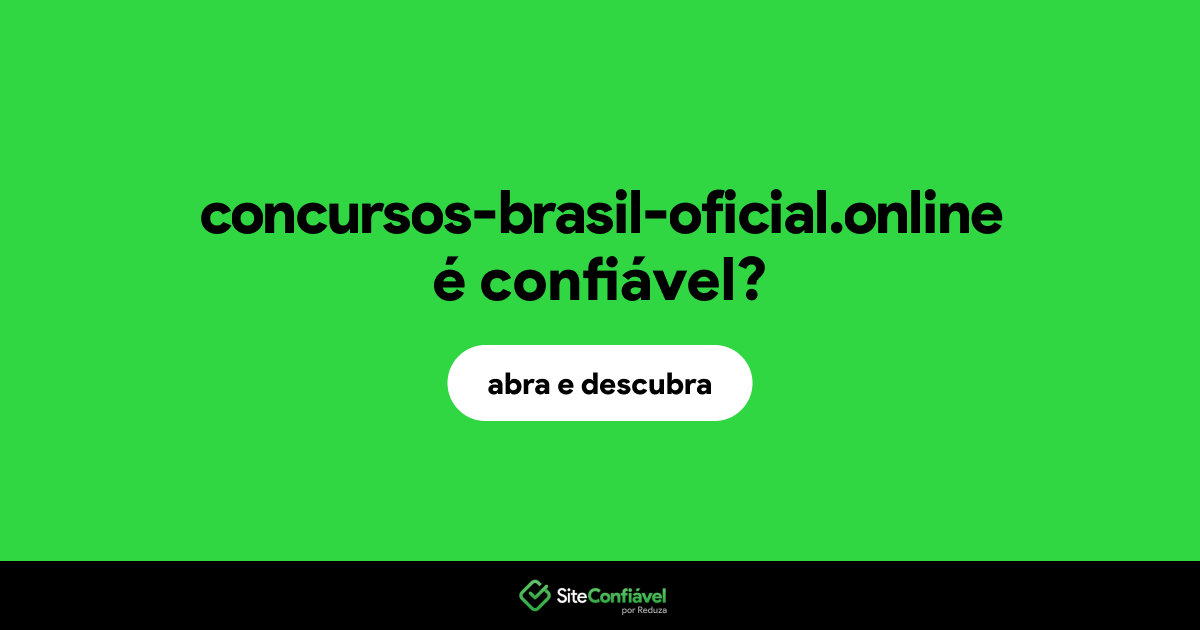 O site concursos-brasil-oficial.online é confiável?
