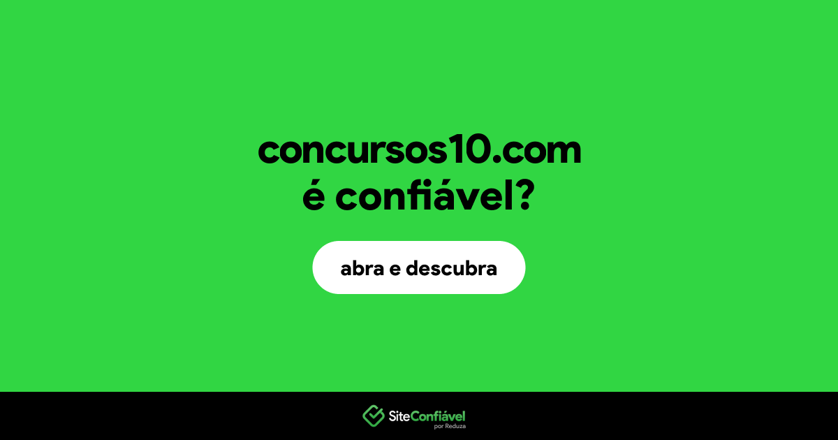 O site concursos10.com é confiável?
