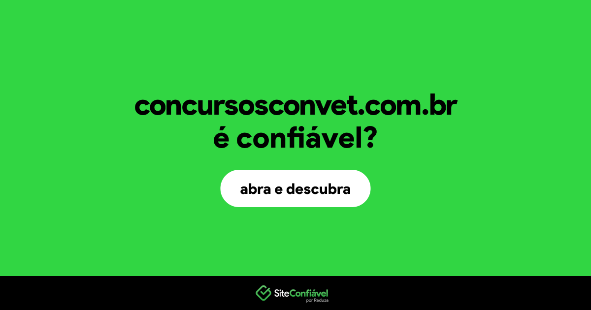 O site concursosconvet.com.br é confiável?