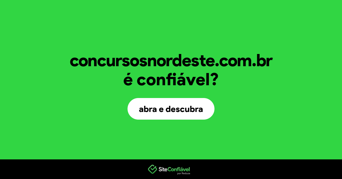 O site concursosnordeste.com.br é confiável?