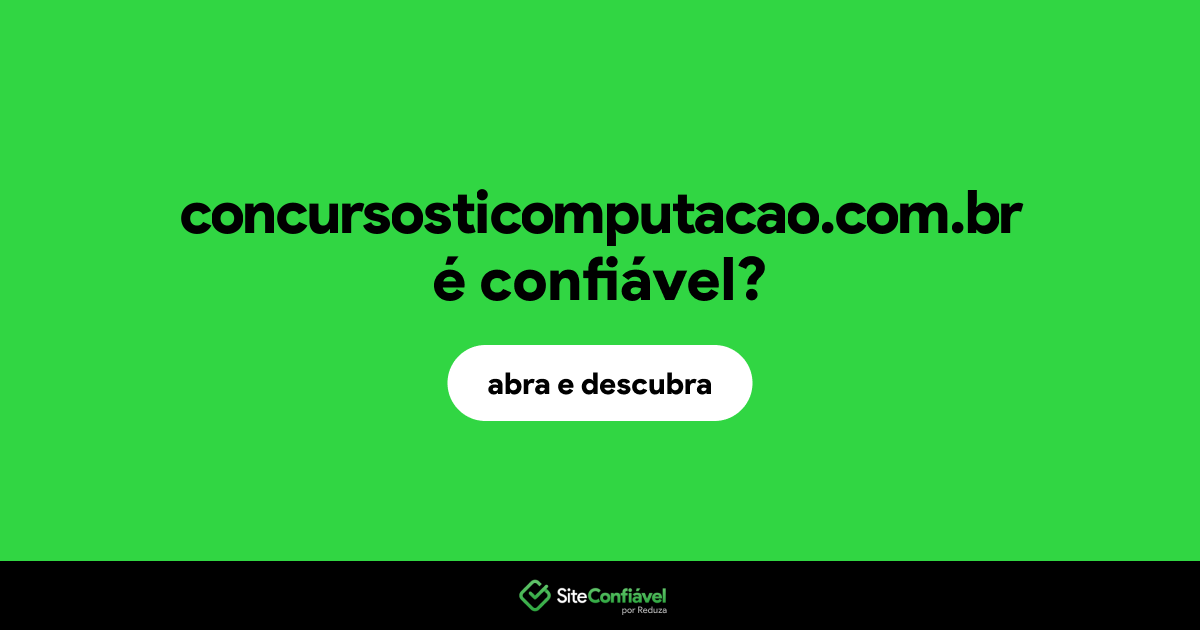 O site concursosticomputacao.com.br é confiável?