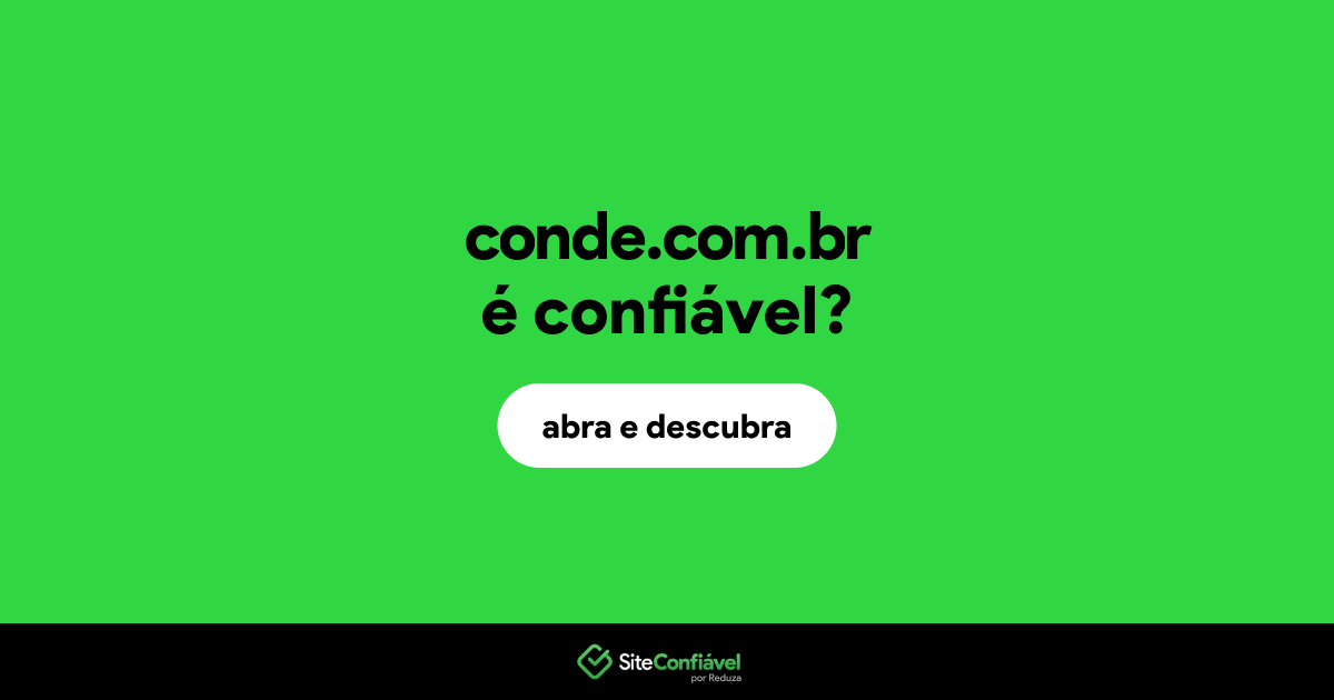 O site conde.com.br é confiável?