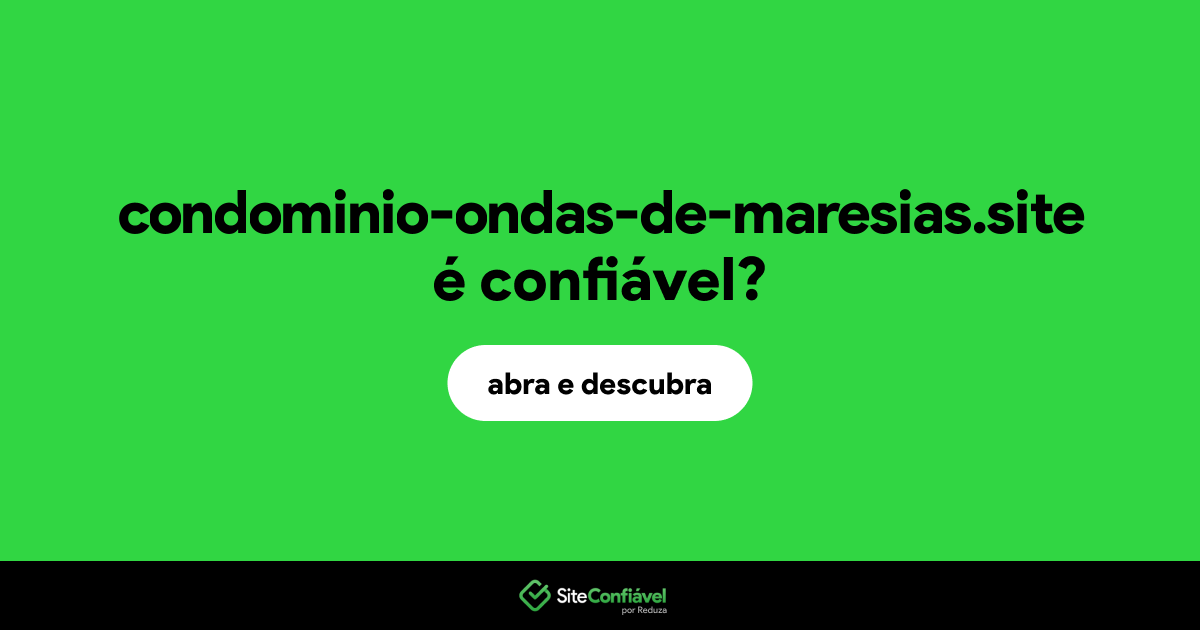 O site condominio-ondas-de-maresias.site é confiável?