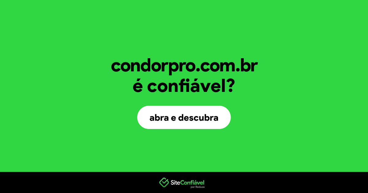 O site condorpro.com.br é confiável?
