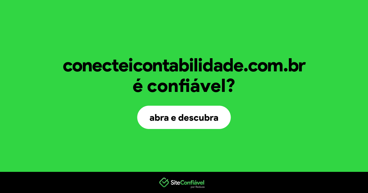 O site conecteicontabilidade.com.br é confiável?