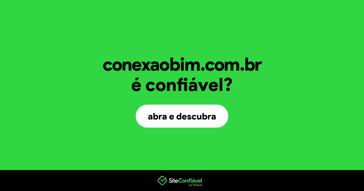 O site conexaobim.com.br é confiável?