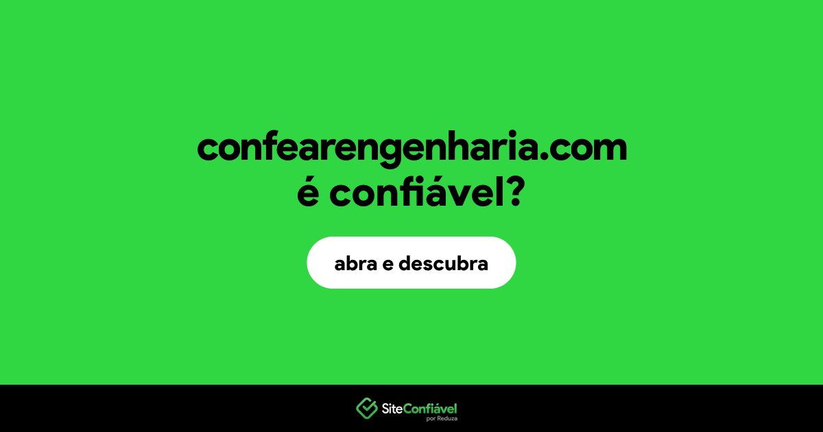 O site confearengenharia.com é confiável?