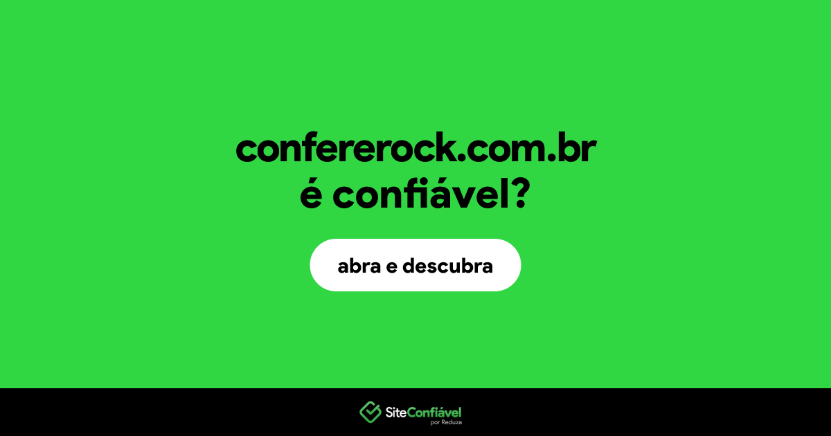 O site confererock.com.br é confiável?
