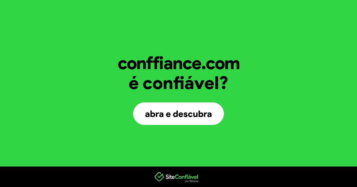 O site conffiance.com é confiável?