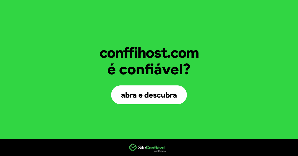 O site conffihost.com é confiável?
