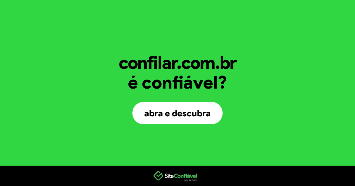 O site confilar.com.br é confiável?