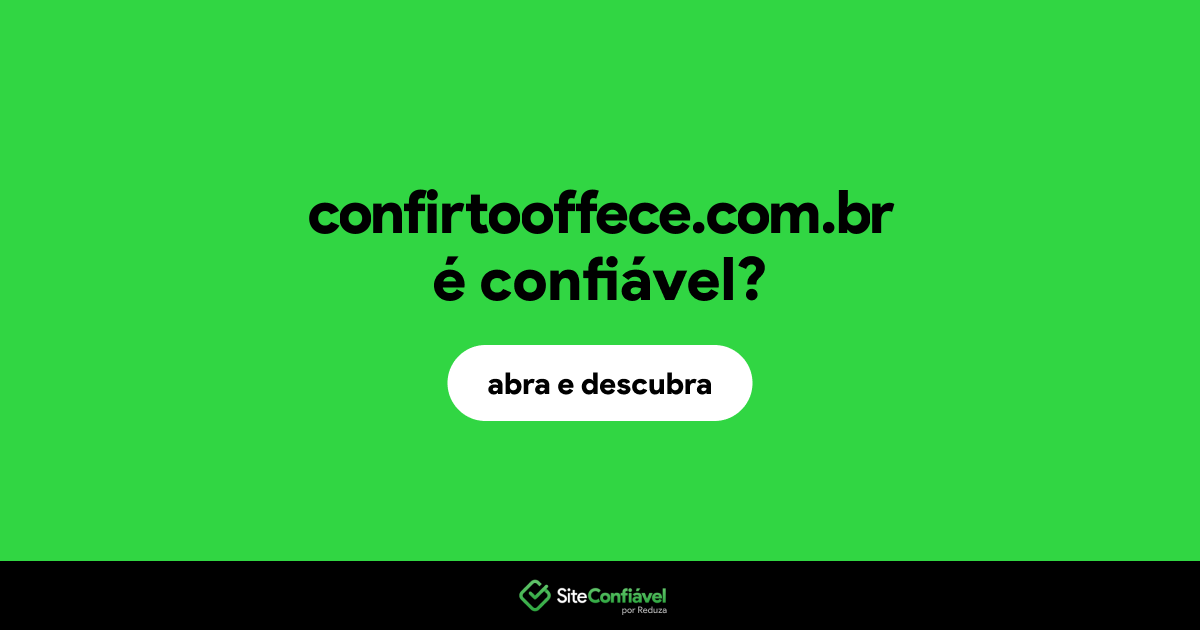 O site confirtooffece.com.br é confiável?