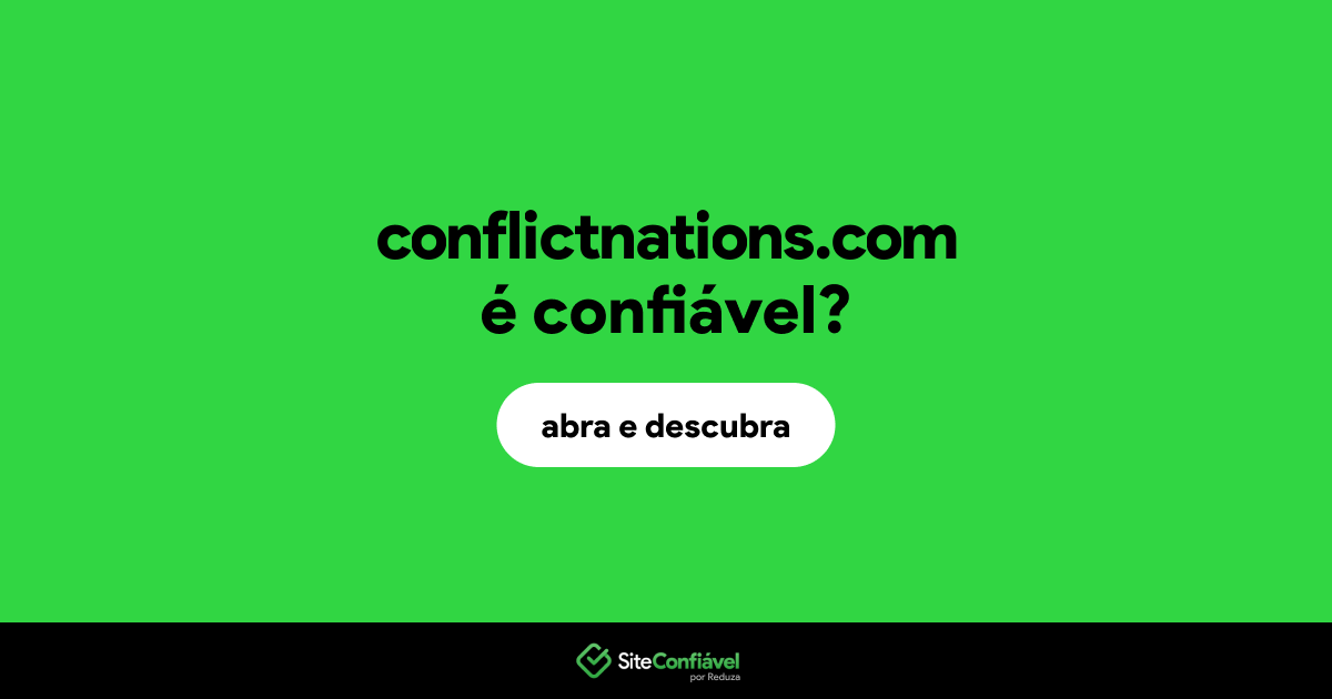 O site conflictnations.com é confiável?