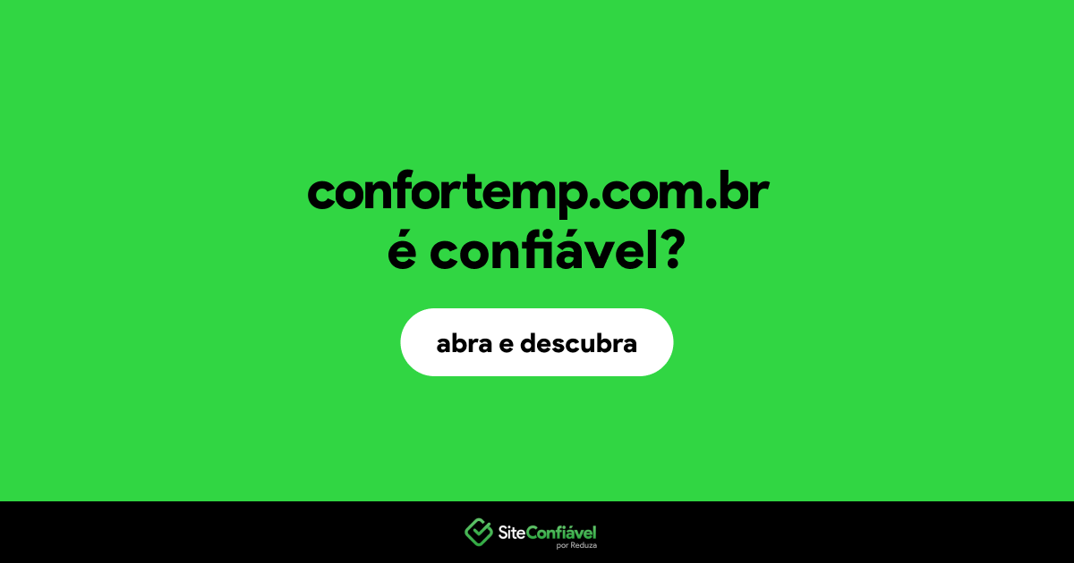 O site confortemp.com.br é confiável?