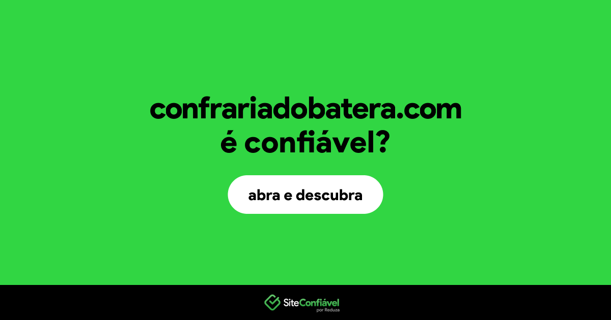 O site confrariadobatera.com é confiável?